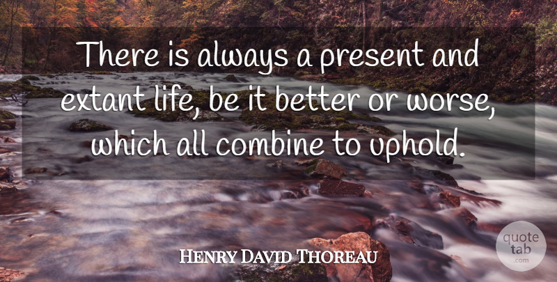 Henry David Thoreau Quote About Literature, Life Is: There Is Always A Present...