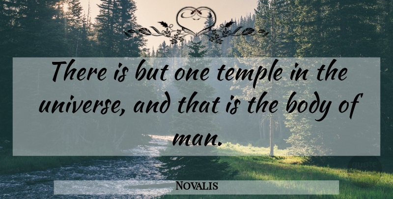 Novalis Quote About Inspiration, Men, Temples: There Is But One Temple...
