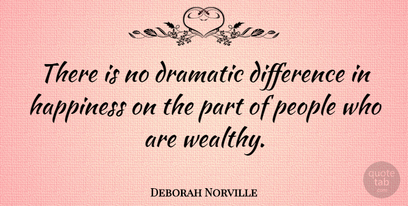 Deborah Norville Quote About Differences, People, Dramatic: There Is No Dramatic Difference...