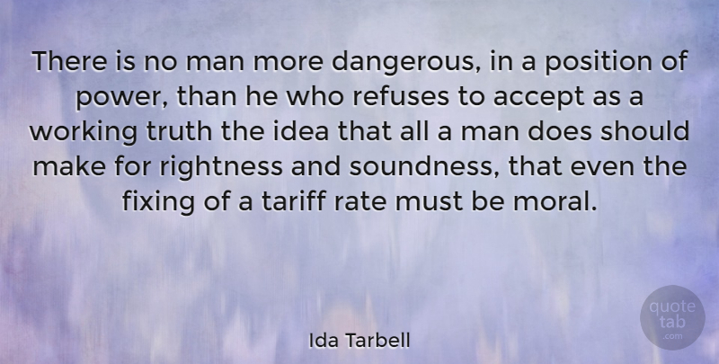 Ida Tarbell Quote About Peace, Men, Ideas: There Is No Man More...