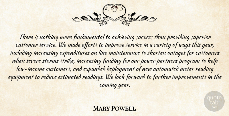 Mary Powell Quote About Achieving, Automated, Coming, Customer, Customers: There Is Nothing More Fundamental...