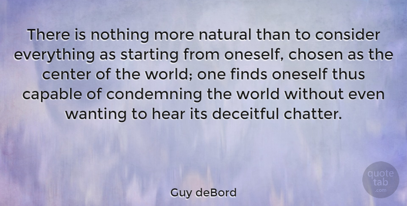 Guy deBord Quote About Hype, World, Deceit: There Is Nothing More Natural...