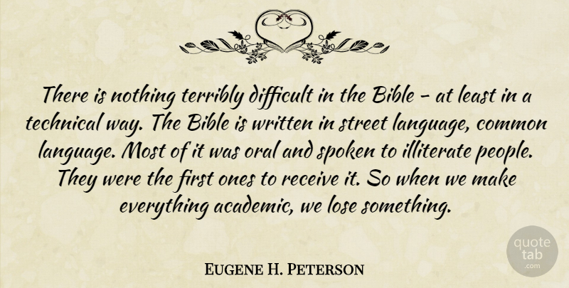 Eugene H. Peterson Quote About People, Way, Firsts: There Is Nothing Terribly Difficult...