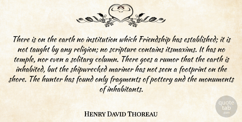 Henry David Thoreau Quote About Friendship, Bible, Rumor: There Is On The Earth...