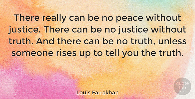 Louis Farrakhan Quote About Justice: There Really Can Be No...