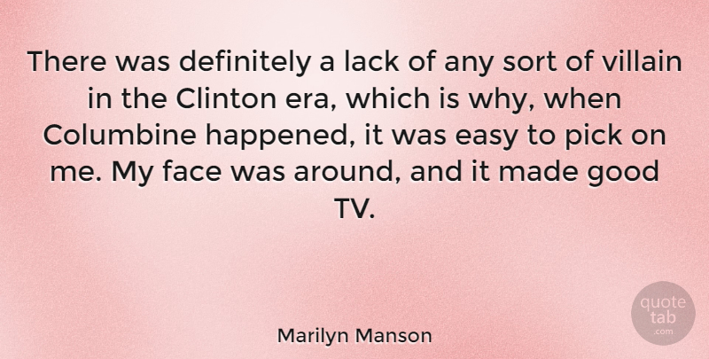 Marilyn Manson Quote About Eras, Faces, Tvs: There Was Definitely A Lack...