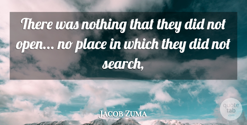 Jacob Zuma Quote About undefined: There Was Nothing That They...
