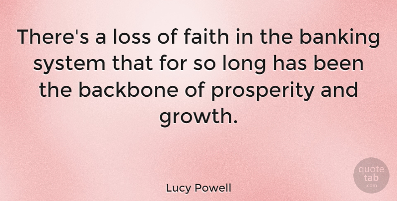 Lucy Powell Quote About Loss, Long, Growth: Theres A Loss Of Faith...