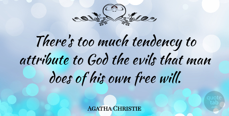 Agatha Christie Quote About Men, Umpires, Evil: Theres Too Much Tendency To...