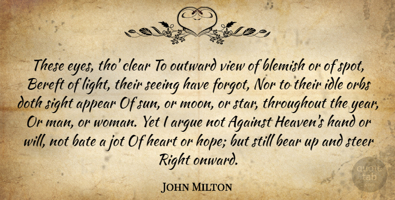 John Milton Quote About Stars, Heart, Eye: These Eyes Tho Clear To...