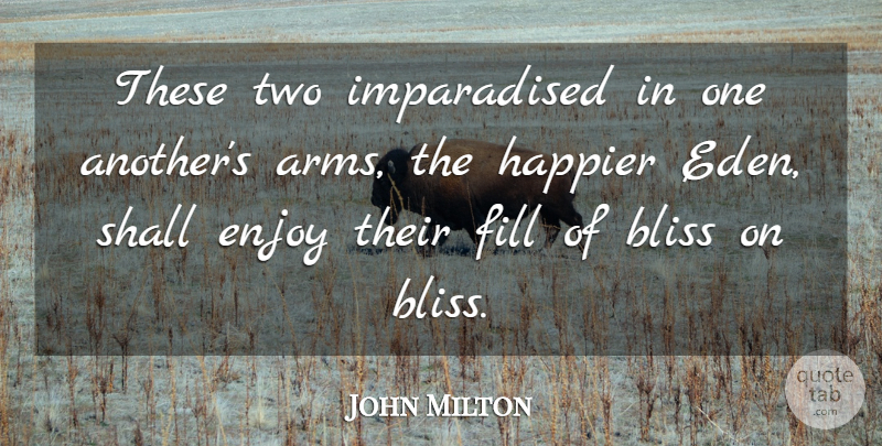 John Milton Quote About Love, Two, Eden: These Two Imparadised In One...