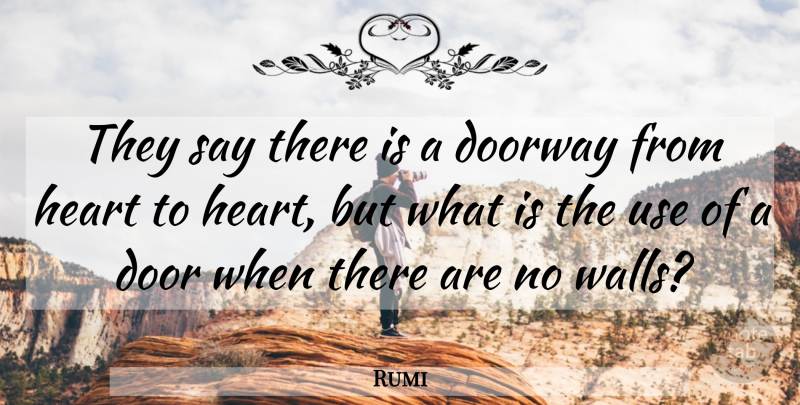 Rumi Quote About Inspirational, Wall, Heart: They Say There Is A...