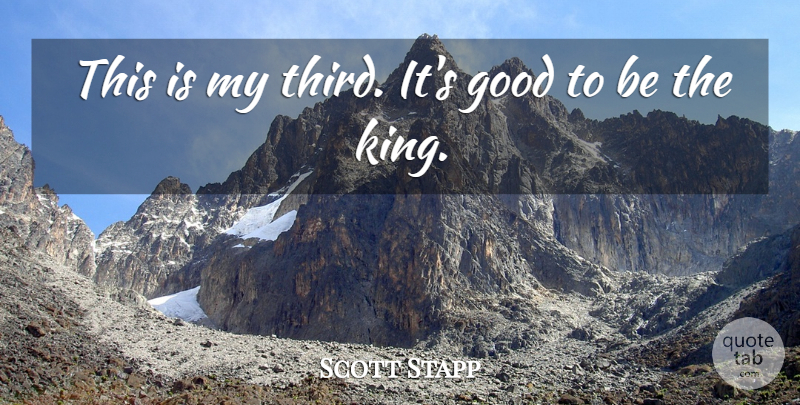 Scott Stapp Quote About Good: This Is My Third Its...