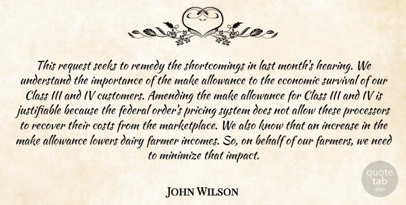 John Wilson Quote About Allow, Allowance, Behalf, Class, Costs: This Request Seeks To Remedy...