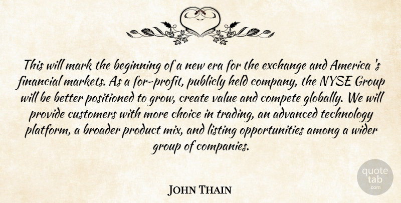 John Thain Quote About Advanced, America, Among, Beginning, Broader: This Will Mark The Beginning...