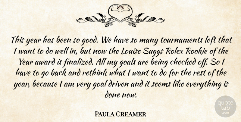 Paula Creamer Quote About Award, Checked, Driven, Goals, Left: This Year Has Been So...