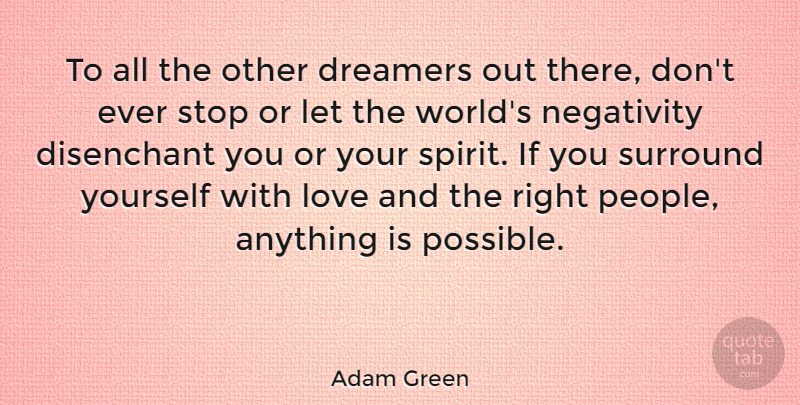 Adam Green Quote About Dreamers, Love, Surround: To All The Other Dreamers...