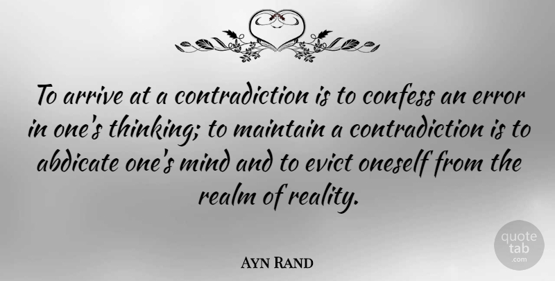 Ayn Rand Quote About Reality, Thinking, Errors: To Arrive At A Contradiction...