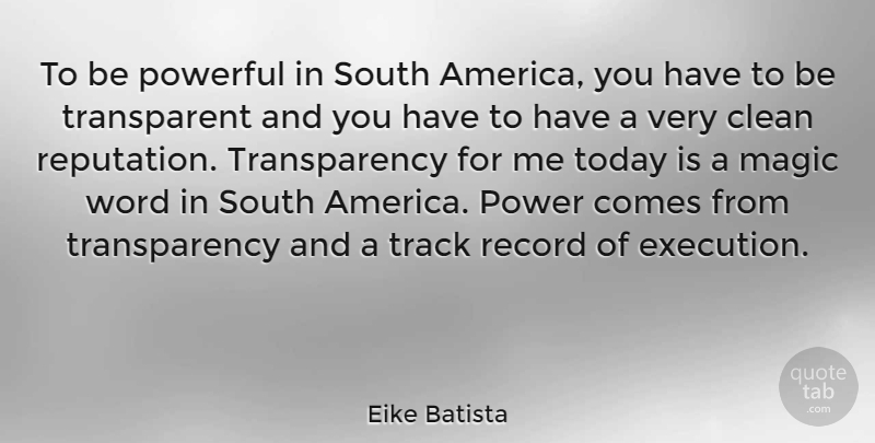 Eike Batista Quote About Powerful, America, Track: To Be Powerful In South...