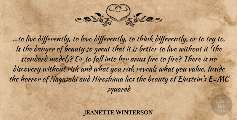 Jeanette Winterson Quote About Lying, Fall, Thinking: To Live Differently To Love...
