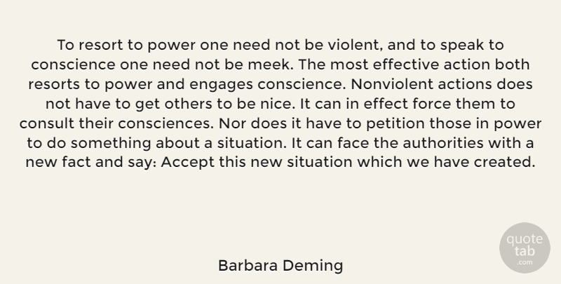 Barbara Deming Quote About Peace, Nice, Doe: To Resort To Power One...