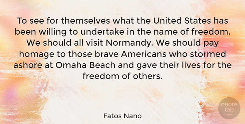 Fatos Nano Quote About Beach, Names, Brave: To See For Themselves What...