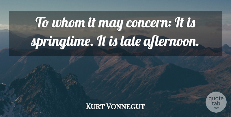 Kurt Vonnegut Quote About Hipster, Afternoon, Literature: To Whom It May Concern...