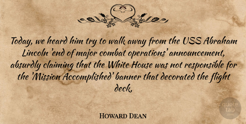 Howard Dean Quote About Abraham, Absurdly, Banner, Claiming, Combat: Today We Heard Him Try...