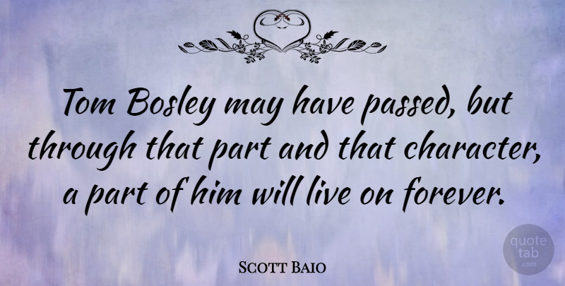 Scott Baio Quote About Tom: Tom Bosley May Have Passed...