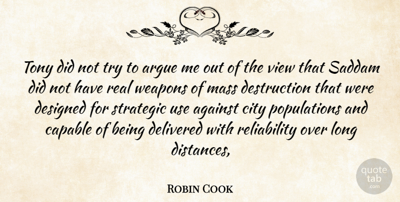 Robin Cook Quote About Against, Argue, Capable, City, Delivered: Tony Did Not Try To...