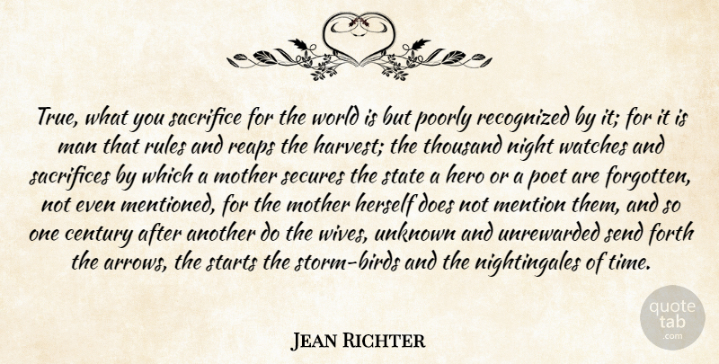 Jean Richter Quote About Century, Forth, Hero, Herself, Man: True What You Sacrifice For...