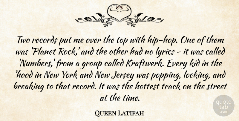 Queen Latifah Quote About New York, Kids, Rocks: Two Records Put Me Over...