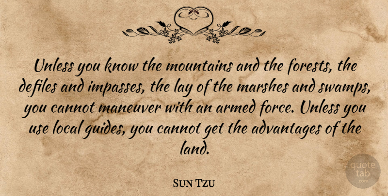 Sun Tzu Quote About Art, War, Land: Unless You Know The Mountains...