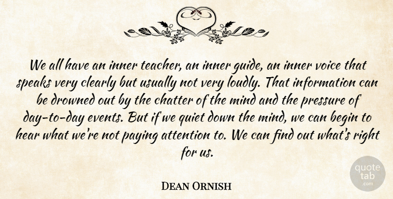 Dean Ornish Quote About Teacher, Voice, Intuition: We All Have An Inner...