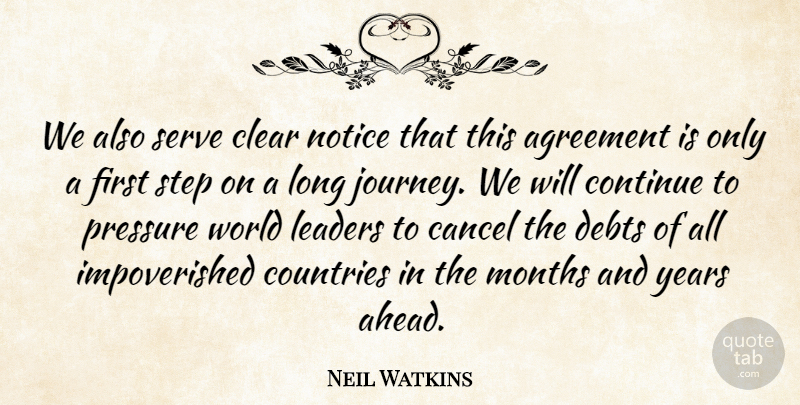 Neil Watkins Quote About Agreement, Cancel, Clear, Continue, Countries: We Also Serve Clear Notice...