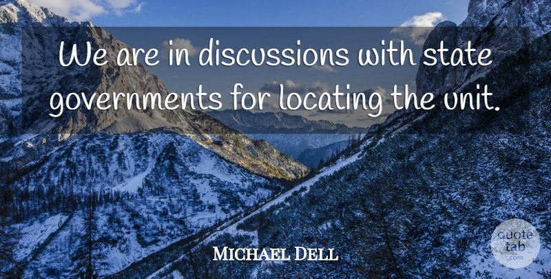 Michael Dell Quote About State: We Are In Discussions With...