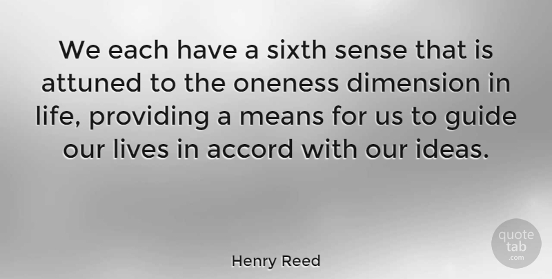 Henry Reed Quote About Mean, Psychics, Ideas: We Each Have A Sixth...