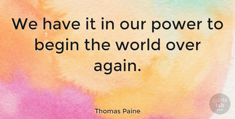 Thomas Paine Quote About Change, Motivation, 4th Of July: We Have It In Our...