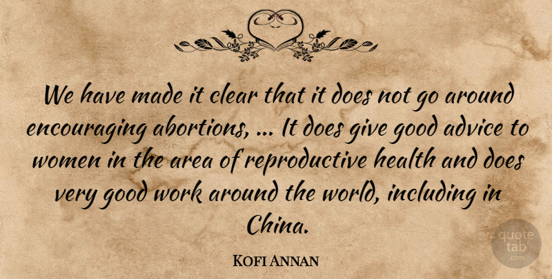 Kofi Annan Quote About Advice, Area, Clear, Good, Health: We Have Made It Clear...