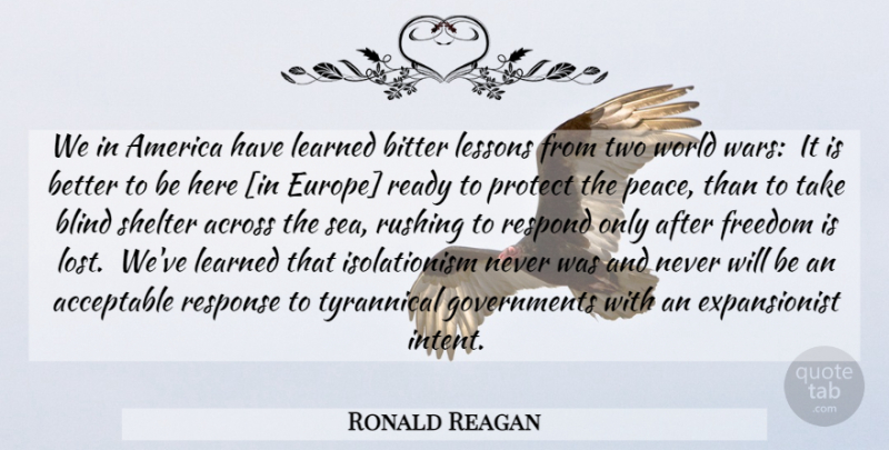 Ronald Reagan Quote About War, Government, Europe: We In America Have Learned...