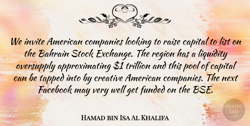 Hamad bin Isa Al Khalifa Quote About Bahrain, Capital, Companies, Creative, Facebook: We Invite American Companies Looking...