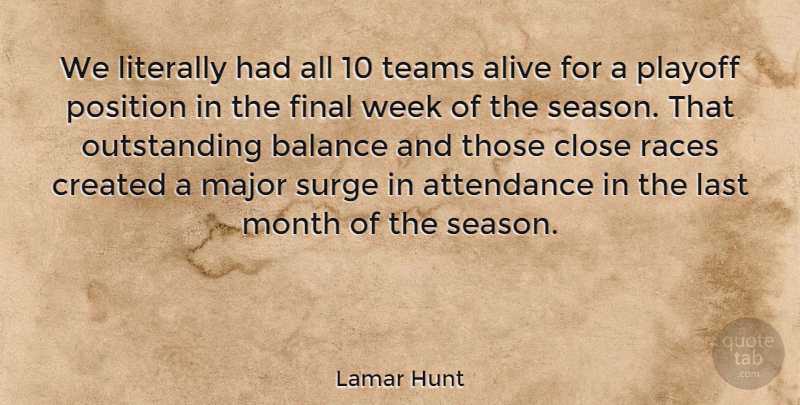 Lamar Hunt Quote About Team, Race, Balance: We Literally Had All 10...