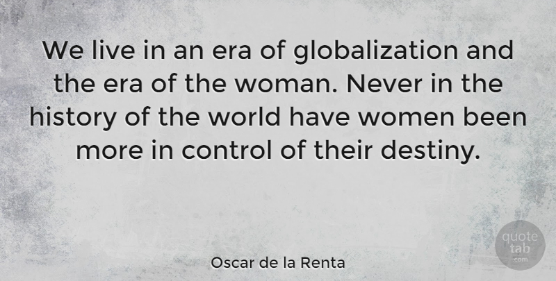 Oscar de la Renta Quote About Inspirational, Success, New Year: We Live In An Era...