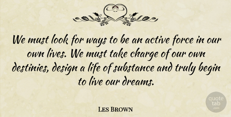 Les Brown Quote About Success, Dream, Determination: We Must Look For Ways...