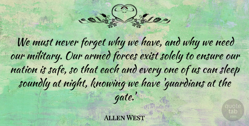 Allen West Quote About Military, Sleep, Night: We Must Never Forget Why...