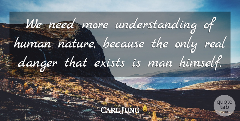 Carl Jung Quote About Real, Men, Understanding: We Need More Understanding Of...