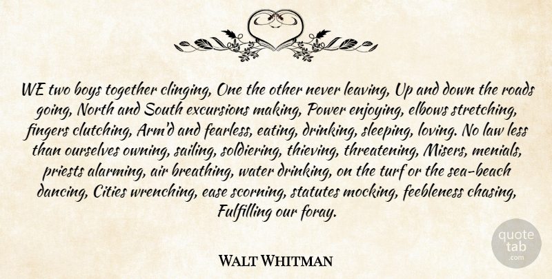 Walt Whitman Quote About Beach, Drinking, Sleep: We Two Boys Together Clinging...