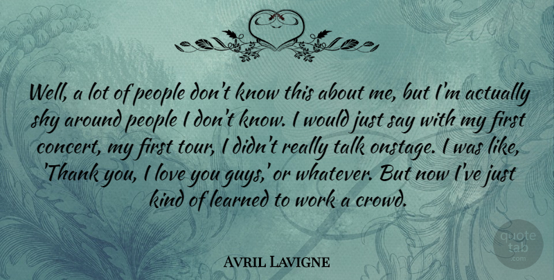 Avril Lavigne Quote About Motivational, Thank You, Thanksgiving: Well A Lot Of People...