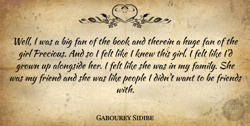 Gabourey Sidibe Quote About Girl, Book, People: Well I Was A Big...