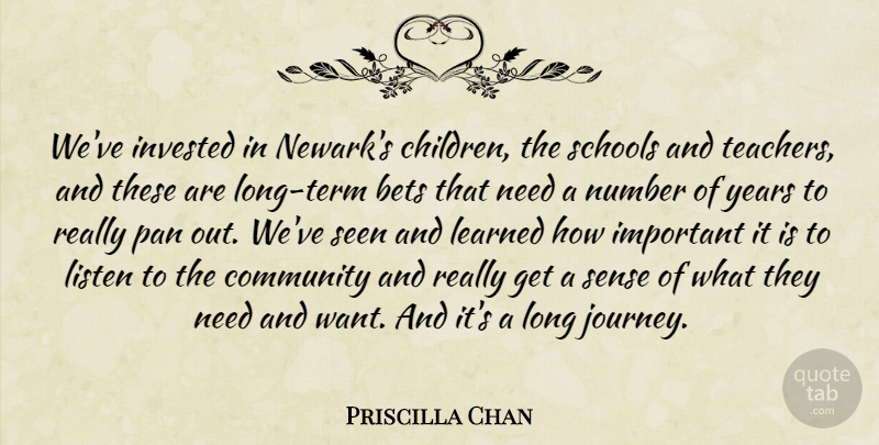Priscilla Chan Quote About Bets, Invested, Learned, Number, Pan: Weve Invested In Newarks Children...